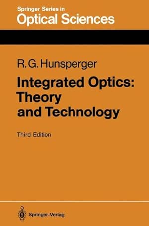Immagine del venditore per Integrated Optics: Theory and Technology (Springer Series in Optical Sciences, Vol. 33). venduto da Antiquariat Thomas Haker GmbH & Co. KG
