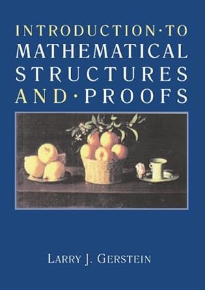 Bild des Verkufers fr Introduction to mathematical structures and proofs. Textbooks in mathematical sciences. zum Verkauf von Antiquariat Thomas Haker GmbH & Co. KG