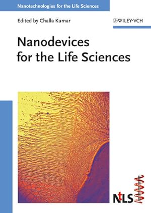 Seller image for Nanodevices for the life sciences. (=Nanotechnologies for the life sciences ; Vol. 4). for sale by Antiquariat Thomas Haker GmbH & Co. KG