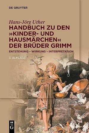Immagine del venditore per "Handbook of the \"Children's and Household Tales\" by the Brothers Grimm: Origins - Impact - Interpretation" venduto da BuchWeltWeit Ludwig Meier e.K.