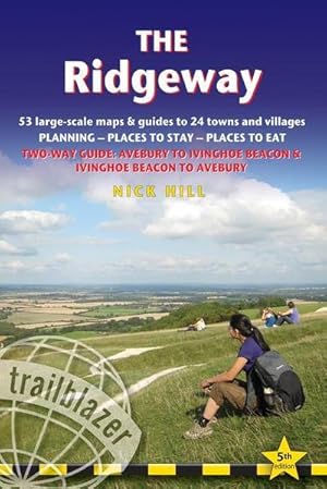Bild des Verkufers fr The Ridgeway (Trailblazer British Walking Guides) : 53 large-scale maps & guides to 24 towns and villages, Avebury to Ivinghoe Beacon and Ivinghoe Beacon to Avebury zum Verkauf von AHA-BUCH GmbH
