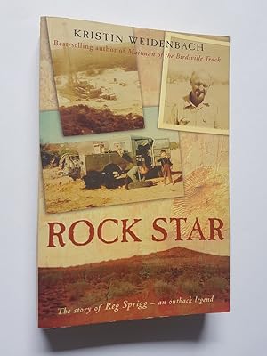 Imagen del vendedor de Rock Star : The Story of Reg Sprigg - An Outback Legend a la venta por masted books