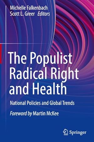 Bild des Verkufers fr The Populist Radical Right and Health : National Policies and Global Trends zum Verkauf von AHA-BUCH GmbH