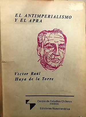 Immagine del venditore per Al antimperialismo y el APRA. Presentacin Pedro Godoy P. venduto da Librera Monte Sarmiento