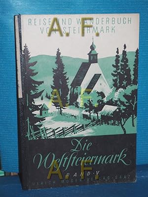 Seller image for Die Weststeiermark, Pack, Glein- Stub- Koralpe, Wies und das Sulmtal / Reise- und Wanderbuch von Steiermark Band V) Ausgabe 1949 / 50 for sale by Antiquarische Fundgrube e.U.