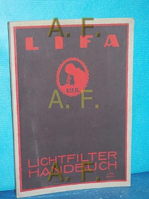 Seller image for Lifa-Licht-Filter Handbuch for sale by Antiquarische Fundgrube e.U.