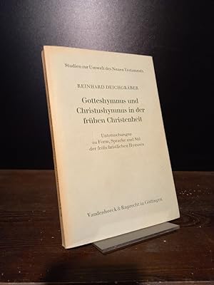 Gotteshymnus und Christushymnus in der frühen Christenheit. Untersuchungen zu Form, Sprache und S...