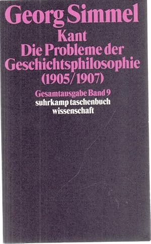 Bild des Verkufers fr Kant - Die Probleme der Geschichtsphilosophie (Zweite Fassung 1905/1907). (= Georg Simmel Gesamtausgabe, Band 9; suhrkamp taschenbuch wissenschaft 809). zum Verkauf von Antiquariat Carl Wegner