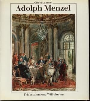 Bild des Verkufers fr Adolph Menzel Frideriziana und Wilhelmiana zum Verkauf von Leipziger Antiquariat