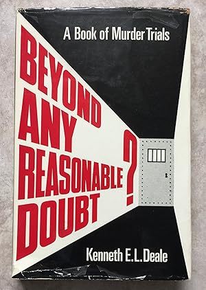 Beyond Any Reasonable Doubt? A Book of Murder Trials