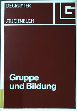 Immagine del venditore per Gruppe und Bildung. Studienbuch. venduto da books4less (Versandantiquariat Petra Gros GmbH & Co. KG)