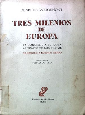 Bild des Verkufers fr Tres Milenios de Europa. La conciencia Europea al traves de los Textos. zum Verkauf von books4less (Versandantiquariat Petra Gros GmbH & Co. KG)