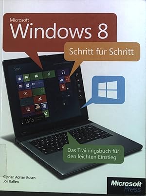 Imagen del vendedor de Microsoft Windows 8 Schritt fr Schritt: Das Trainingsbuch fr den leichten Einstieg. Microsoft Press. a la venta por books4less (Versandantiquariat Petra Gros GmbH & Co. KG)