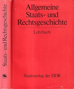 Allgemeine Staats- und Rechtsgeschichte. Von der Entstehung des Staates bis zum Kapitalismus. Leh...