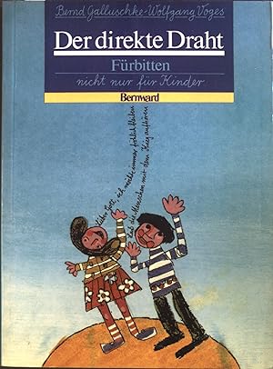 Seller image for Der direkte Draht: Frbitten; nicht nur fr Kinder. for sale by books4less (Versandantiquariat Petra Gros GmbH & Co. KG)