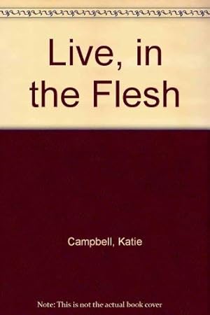 Image du vendeur pour Live, in the Flesh mis en vente par WeBuyBooks