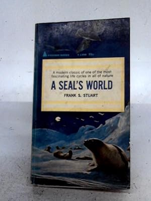 Bild des Verkufers fr A Seal's World zum Verkauf von World of Rare Books