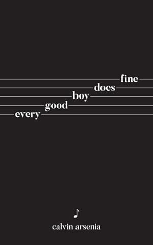 Image du vendeur pour Every Good Boy Does Fine : Poetry and Prose mis en vente par GreatBookPrices