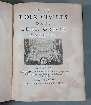 Les LOIX CIVILES dans leur ordre naturel - Edition originale du Traitté des Loix, 1689