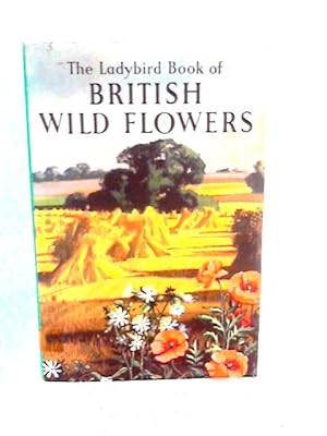 Image du vendeur pour British Wild Flowers mis en vente par World of Rare Books