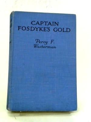 Image du vendeur pour Captain Fosdyke's Gold mis en vente par World of Rare Books