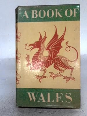 Seller image for A Book of Wales for sale by World of Rare Books