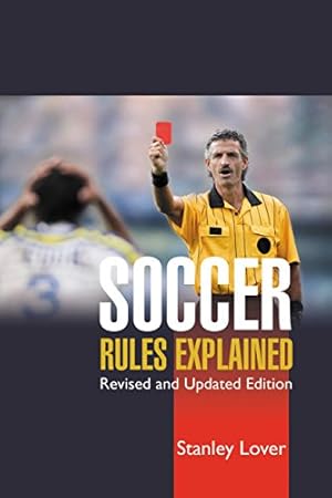 Immagine del venditore per Soccer Rules Explained, Revised and Updated venduto da WeBuyBooks