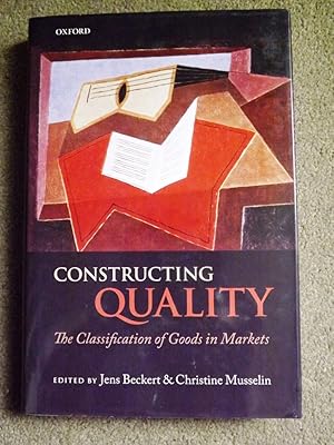 Constructing Quality: The Classification of Goods in Markets