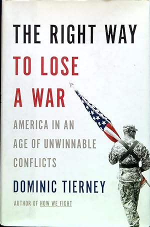Seller image for The right way to lose a war for sale by Librodifaccia