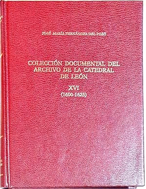 Seller image for Coleccin documental del archivo de la Catedral de Len XVI ( 1600-1625 ) for sale by Paraso Lector