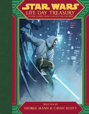 Bild des Verkufers fr Star Wars: Life Day Treasury: Holiday Stories from a Galaxy Far, Far Away zum Verkauf von AHA-BUCH GmbH