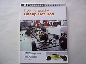 Image du vendeur pour How To Build a Cheap Hot Rod (Motorbooks Workshop) mis en vente par Carmarthenshire Rare Books