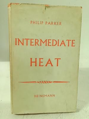Bild des Verkufers fr Intermediate Heat zum Verkauf von World of Rare Books