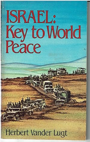 Israel: Key to World Peace