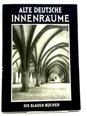 Seller image for Alte Deutsche Innenraume for sale by World of Rare Books