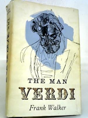 Bild des Verkufers fr The Man Verdi zum Verkauf von World of Rare Books