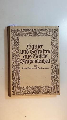 Imagen del vendedor de Huser und Gestalten aus Basels Vergangenheit a la venta por Gebrauchtbcherlogistik  H.J. Lauterbach