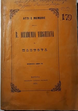 Atti e memorie della Reale Accademia Virgiliana di Mantova 1869-70