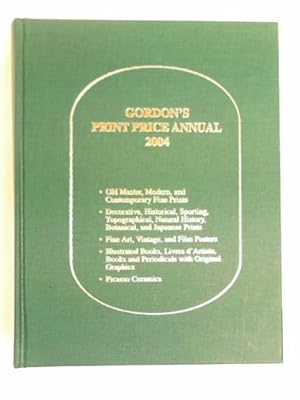 Bild des Verk�ufers f�r Gordon's print price annual 2004 zum Verkauf von Cotswold Internet Books