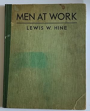 Seller image for Men at Work: Photographic Studies of Modern Men and Machines for sale by The Modern Library
