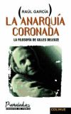 Image du vendeur pour Anarquia Coronada, La : La Filosofia De Gilles Deleuze mis en vente par AG Library