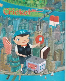 Seller image for CRICKET Magazine July 2005 Volume 32 No. 11 (Aaron Meshon-NY- ICY Cover) for sale by Never Too Many Books