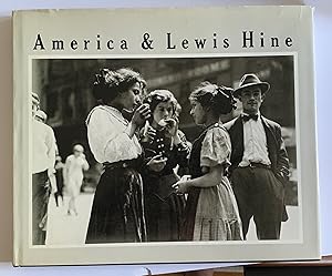 Imagen del vendedor de America & Lewis Hine: Photographs 1904-1940 a la venta por The Modern Library