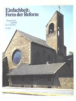 Bild des Verkufers fr Kunst und Kirche 3/87 - Einfachheit: Form der Reform zum Verkauf von Leserstrahl  (Preise inkl. MwSt.)