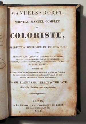 Bild des Verkufers fr NOUVEAU MANUEL COMPLET DU COLORISTE - Paris 1841 - Ilustrado - Livre en franais zum Verkauf von Llibres del Mirall