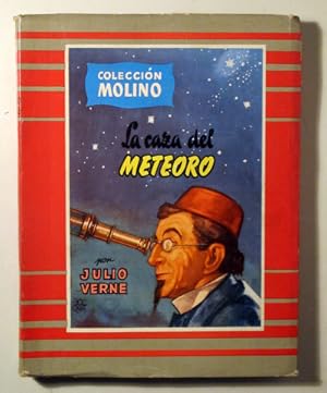 Imagen del vendedor de LA CAZA DEL METEORO - Barcelona 1955 - Ilustrado a la venta por Llibres del Mirall