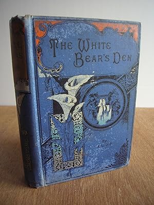 Bild des Verkufers fr Life in the White Bear's Den - A Tale of Labrador zum Verkauf von Soin2Books
