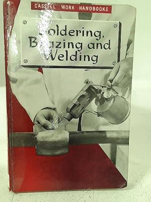 Imagen del vendedor de Soldering, Brazing and Welding a la venta por World of Rare Books