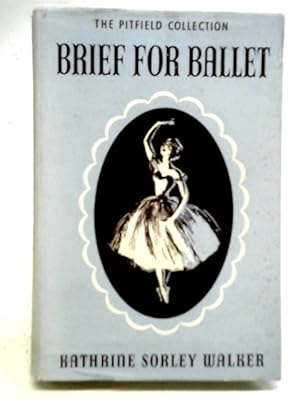 Immagine del venditore per Brief For Ballet venduto da World of Rare Books