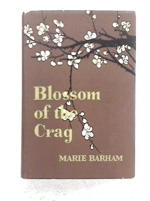 Seller image for Blossom of the Crag for sale by World of Rare Books
